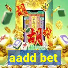 aadd bet